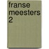 Franse Meesters 2