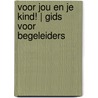 Voor jou en je kind! | Gids voor begeleiders door Stichting Les