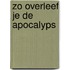 Zo overleef je de apocalyps