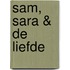 Sam, Sara & de liefde