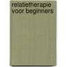 Relatietherapie voor beginners door Robert Haringsma