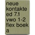 Neue Kontakte ed 7.1 vwo 1-2 FLEX boek A