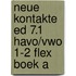 Neue Kontakte ed 7.1 havo/vwo 1-2 FLEX boek A