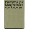 Lentesprookjes: luisterverhalen voor kinderen door Abel Studios