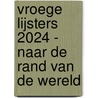 Vroege Lijsters 2024 - Naar de rand van de wereld by Unknown