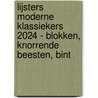 Lijsters Moderne Klassiekers 2024 - Blokken, Knorrende beesten, Bint door Onbekend