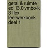 Getal & Ruimte ed 13.0 vmbo-k 3 FLEX leerwerkboek deel 1 by Unknown