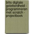 Blits Digitale geletterdheid - Programmeren met Scratch - projectboek