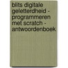 Blits Digitale geletterdheid - Programmeren met Scratch - antwoordenboek door Onbekend