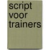Script voor trainers