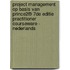 Project Management op basis van PRINCE2® 7de Editie Practitioner Courseware - Nederlands