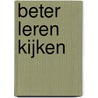 Beter leren kijken door Stefan van der Stigchel