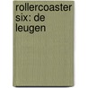 Rollercoaster Six: De leugen door Fred Diks