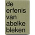 De erfenis van Abelke Bleken