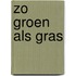 Zo groen als gras