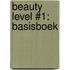 Beauty Level #1: Basisboek