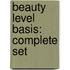 Beauty Level Basis: complete set