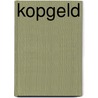 Kopgeld by Ad van Liempt