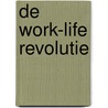 De Work-Life Revolutie door Mariska Fissette