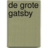 De grote Gatsby door F. Scott Fitzgerald