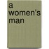 A Women's Man