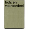 Trots en vooroordeel door Jane Austen