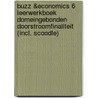 BUZZ &Economics 6 Leerwerkboek Domeingebonden Doorstroomfinaliteit (incl. Scoodle) door Sophia Pasbecq