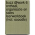 BUZZ @Work 6 Onthaal, organisatie en sales Leerwerkboek (incl. Scoodle)