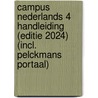 Campus Nederlands 4 Handleiding (editie 2024) (incl. Pelckmans Portaal) door Onbekend