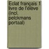 Éclat français 1 Livre de l'élève (incl. Pelckmans Portaal)