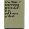 New Strike 1.2 Handleiding (editie 2024) (incl. Pelckmans Portaal) door Onbekend