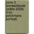 Zone 3 Leerwerkboek (editie 2024) (incl. Pelckmans Portaal)