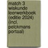 Match 3 Wiskunde Leerwerkboek (editie 2024) (incl. Pelckmans Portaal)