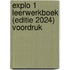 Explo 1 Leerwerkboek (editie 2024) Voordruk