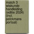 Match 3 Wiskunde Handleiding (editie 2024) (incl. Pelckmans Portaal)