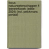 Focus Natuurwetenschappen 4 Leerwerkboek (editie 2024) (incl. Pelckmans Portaal) door Onbekend