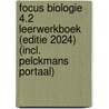 Focus Biologie 4.2 Leerwerkboek (editie 2024) (incl. Pelckmans Portaal) by Unknown