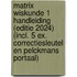 Matrix Wiskunde 1 Handleiding (editie 2024) (incl. 5 ex. correctiesleutel en Pelckmans Portaal)