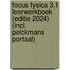 Focus Fysica 3.1 Leerwerkboek (editie 2024) (incl. Pelckmans Portaal)