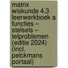 Matrix Wiskunde 4.3 Leerwerkboek A Functies – Stelsels – Telproblemen (editie 2024) (incl. Pelckmans Portaal) door Onbekend