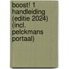 Boost! 1 Handleiding (editie 2024) (incl. Pelckmans Portaal) door Onbekend