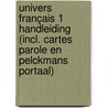 Univers français 1 Handleiding (incl. Cartes parole en Pelckmans Portaal) by Unknown