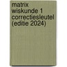 Matrix Wiskunde 1 Correctiesleutel (editie 2024) door Onbekend
