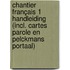 Chantier français 1 Handleiding (incl. Cartes parole en Pelckmans Portaal)