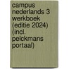 Campus Nederlands 3 Werkboek (editie 2024) (incl. Pelckmans Portaal) by Unknown