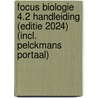 Focus Biologie 4.2 Handleiding (editie 2024) (incl. Pelckmans Portaal) by Unknown