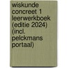 Wiskunde Concreet 1 Leerwerkboek (editie 2024) (incl. Pelckmans Portaal) by Unknown
