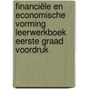 Financiële en economische vorming Leerwerkboek Eerste graad Voordruk by Unknown