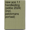 New Ace 1.1 Handleiding (editie 2024) (incl. Pelckmans Portaal) door Onbekend