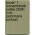 Boost! 1 Leerwerkboek (editie 2024) (incl. Pelckmans Portaal)